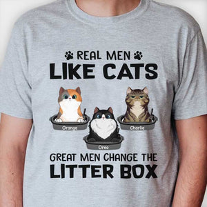Real Men Like Cats Great Men Change The Litter Box - Personalized Unisex T-Shirt.