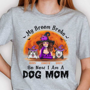 My Broom Broke So Now I Am A Dog Mom - Gift For Dog Lovers, Personalized Unisex T-Shirt, Halloween Ideas..