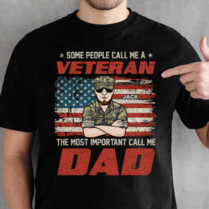 Some People Call Me A Veteran Dad - Gift For 4th Of July - Personalized Unisex T-Shirt.