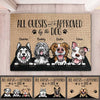 Dog - All Guests Must Be Approved By The Dog - Funny Personalized Dog Decorative Mat (TW)