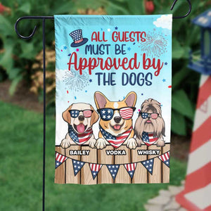 All Guests Must Be Approved By The Dogs - 4th Of July Decoration - Personalized Dog Flag.