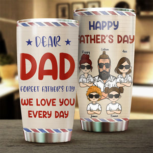 We Love You Every Day - Personalized Tumbler - Gift For Dad, Grandpa, Gift For Father's Day