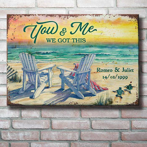 You And Me - We Got This - Personalized Metal Sign.