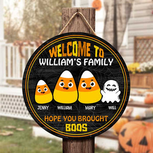 Welcome To Our Family - Hope You Brought Boos - Funny Personalized Door Sign, Halloween Ideas..