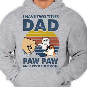 Paw Paw I Rock Both Dad Titles - Gift For Dad - Personalized Unisex T-Shirt.