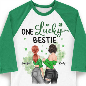 Lucky To Have You As My Best Friend - Gift For Besties, Personalized St. Patrick's Day Unisex Raglan Shirt.