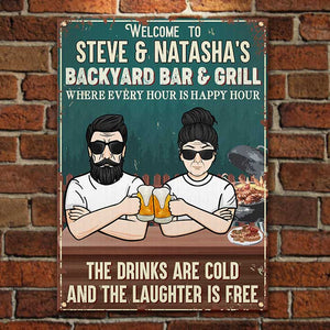 Welcome To Our Bar Backyard & Grill Where Every Hour Is Happy Hour - Gift For Couples, Husband Wife, Personalized Metal Sign
