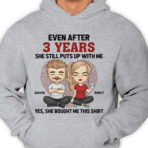 Even After Many Years She Still Puts Up With Me - Gift For Couples, Personalized Unisex T-shirt, Hoodie.