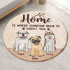 Home Is Where Someone Runs To Greet You - Gift For Dog Lovers, Personalized Decorative Round Rug