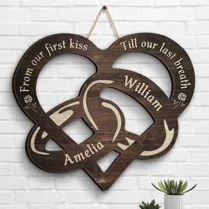 From The First Kiss Till The Last Breath - Gift For Couples, Husband Wife, Personalized Shaped Wood Sign.