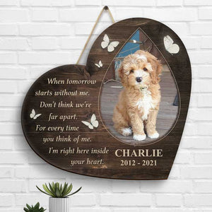Don't Think We're Far Apart, Pet In My Heart - Upload Image, Personalized Shaped Wood Sign.