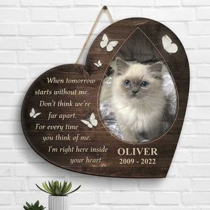Don't Think We're Far Apart, Pet In My Heart - Upload Image, Personalized Shaped Wood Sign.