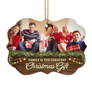 Family Is The Greatest Family Gift - Personalized Custom Benelux Shaped Wood Christmas Ornament, Personalized Portrait Family Photo, Custom Photo Ornament - Upload Image, Gift For Family, Christmas Gift