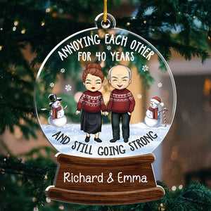 Annoying Each Other And Still Going Strong - Personalized Custom Snowball Shaped Acrylic Christmas Ornament - Gift For Couple, Husband Wife, Anniversary, Engagement, Wedding, Marriage Gift, Christmas Gift