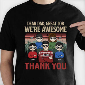 Great Job Dad, We're Awesome - Personalized Custom Unisex T-Shirt, Hoodie - Gift For Dad, Christmas Gift