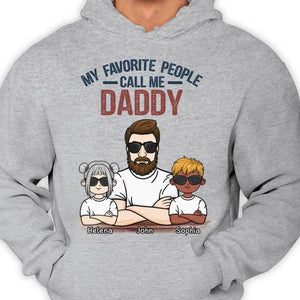 My Favorite People Call Me - Personalized Unisex T-Shirt - Gift For Dad