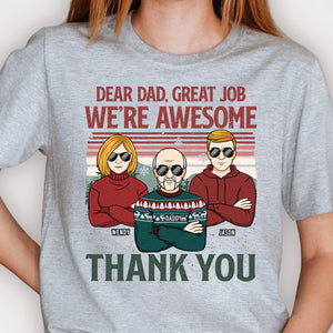 Dear Dad We're Awesome Great Job - Personalized Custom Unisex T-Shirt, Hoodie - Gift For Dad, Christmas Gift