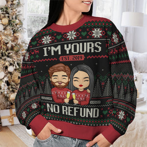 I'm Yours, No Refund - Couple Personalized Custom Ugly Sweatshirt - Unisex Wool Jumper - Christmas Gift For Husband Wife, Anniversary