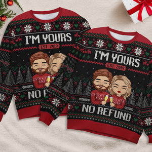 I'm Yours, No Refund - Couple Personalized Custom Ugly Sweatshirt - Unisex Wool Jumper - Christmas Gift For Husband Wife, Anniversary