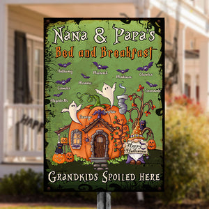Nana & Papa Bed And Breakfast, Grandkids Spoiled Here - Personalized Metal Sign, Halloween Ideas..