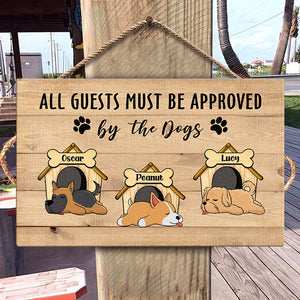 All Guests Must Be Approved By The Dogs - Funny Sleeping Dogs - Personalized Rectangle Sign.