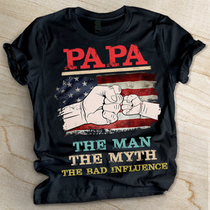 USA The Man The Myth The Bad Influence - Gift for Dad, Personalized Custom Unisex T-shirt.