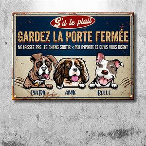 Gardez La Porte Fermée - Plaque De Porte Humoristique De Chien En Métal À Personnaliser - Funny Personalized Dog Metal Sign French.