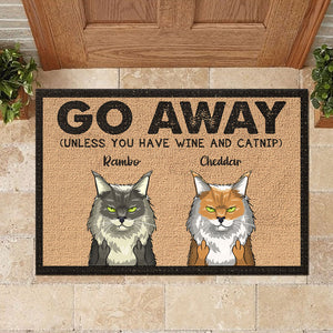 Go Away Unless You Have Wine And Catnip - Funny Personalized Cat Decorative Mat.