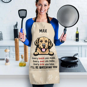Every Snack You Make I Will Be Watching You - Funny Personalized Dog Apron.
