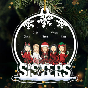 Sisters Are The Greatest Gift - Bestie Personalized Custom Ornament - Acrylic Snow Globe Shaped - Christmas Gift For Best Friends, BFF, Sisters