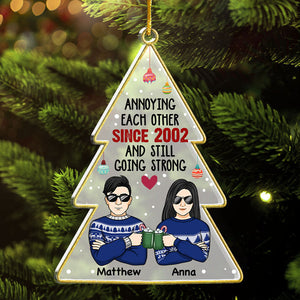 Annoying Each Other & Still Going Strong - Personalized Custom Christmas Tree Shaped Acrylic Christmas Ornament - Gift For Couple, Husband Wife, Anniversary, Engagement, Wedding, Marriage Gift, Christmas Gift