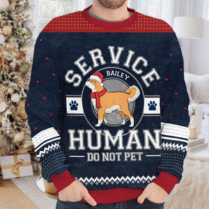 Service Human Do Not Pet - Personalized Custom Unisex Ugly Christmas Sweatshirt, Wool Sweatshirt, All-Over-Print Sweatshirt - Gift For Dog Lovers, Pet Lovers, Christmas Gift