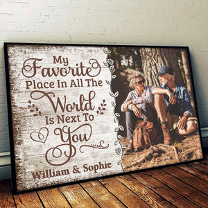 My Favorite Place Is Next To You - Upload Image, Gift For Couples, Husband Wife - Personalized Horizontal Poster.