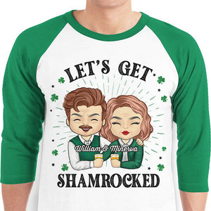 Let's Get Shamrocked - Gift For Couples, Husband Wife, Personalized St. Patrick's Day Unisex Raglan Shirt.