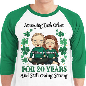 Annoying Each Other For So Many Years - Gift For Couples, Husband Wife, Personalized St. Patrick's Day Unisex Raglan Shirt.