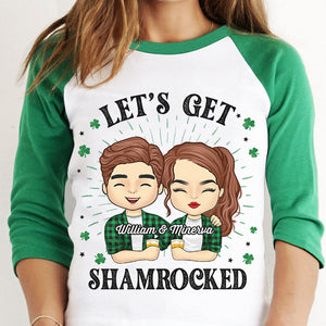 Let's Get Shamrocked - Gift For Couples, Husband Wife, Personalized St. Patrick's Day Unisex Raglan Shirt.