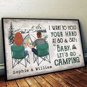 I Love To Hold Your Hand And Go Camping With You At 80 - Gift For Camping Couples, Personalized Horizontal Poster.