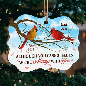 Although You Cannot See Me, I'm Always With You - Memorial Personalized Custom Ornament - Wood Benelux Shaped - Sympathy Gift, Christmas Gift For Family