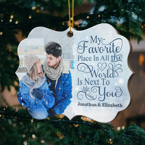 My Favorite Place Is Next To You - Upload Image, Gift For Couples, Husband Wife - Personalized Shaped Ornament.