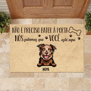 Não É Preciso Bater À Porta Portuguese - Funny Personalized Dog Decorative Mat.