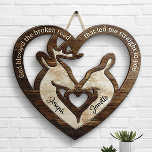 God Blessed The Broken Road - Gift For Couples, Husband Wife - Personalized Shaped Door Sign.