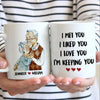 I'm Keeping You - Gift For Couples, Personalized Mug