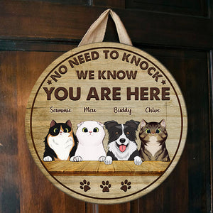 No Need To Knock, We Know You Here - Funny Personalized Pets Door Sign.
