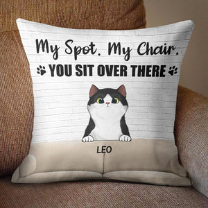 You Sit Over There - Funny Personalized Cat Pillow (Insert Included).
