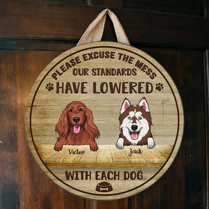 Please Excuse The Mess - Funny Personalized Dog Door Sign.