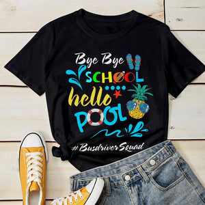 Bye Bye School - Hello Pool - Personalized T-Shirt.