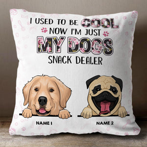 Now I'm Just My Dogs Snack Dealer- Personalized Pillow.
