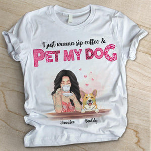 Sip My Coffee And Pet My Dogs  - Personalized Custom Unisex T-shirt.