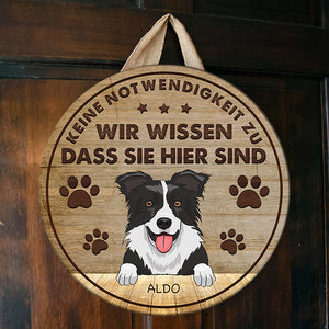 Der Hund Weiß, Dass Sie Hier Sind - lustiges Personalisiertes Hundetürschild, Funny Personalized Dog Door Sign German.