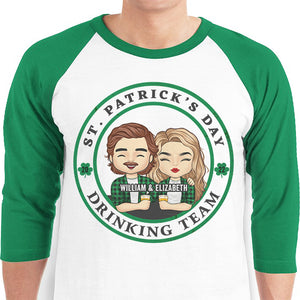 Be Careful! We're The Best Drinking Team - Gift For Couples, Husband Wife, Personalized St. Patrick's Day Unisex Raglan Shirt.